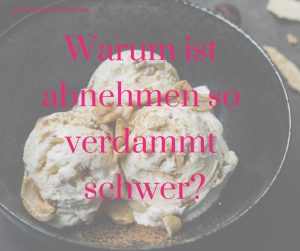 Warum ist abnehmen so verdammt schwer?