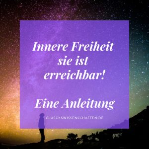 innere Freiehit sie ist erreichbar