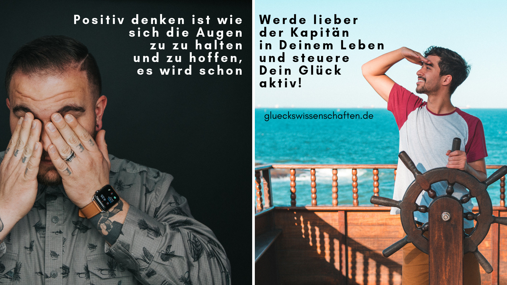 positiv Denken oder Kapitän sein