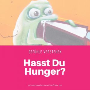 Hasst Du Hunger?