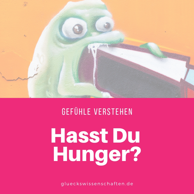 Hasst Du Hunger?