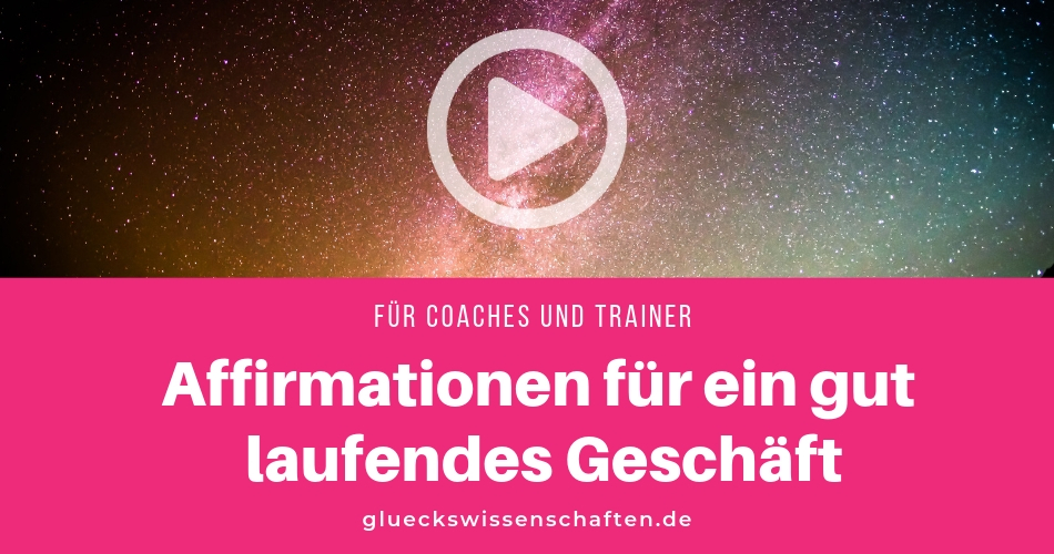 Affirmationen für ein gut laufendes Geschäft