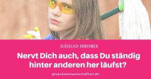 Nervt Dich auch, dass Du hinter anderen her läufst?