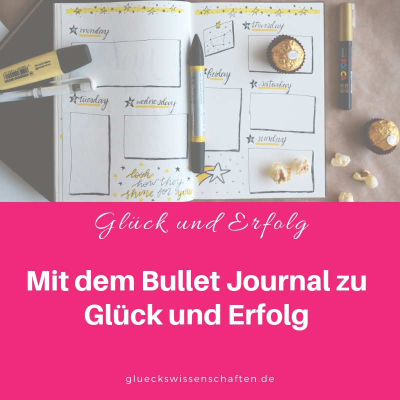 Mit dem Bullet Journal zu Glück und Erfolg